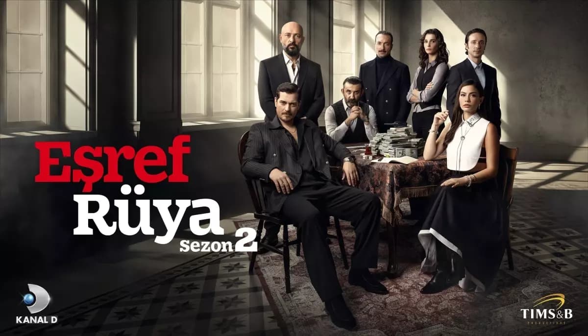 KANAL D’s “Eşref Rüya” Opens Its New Season with Big Changes and Twists